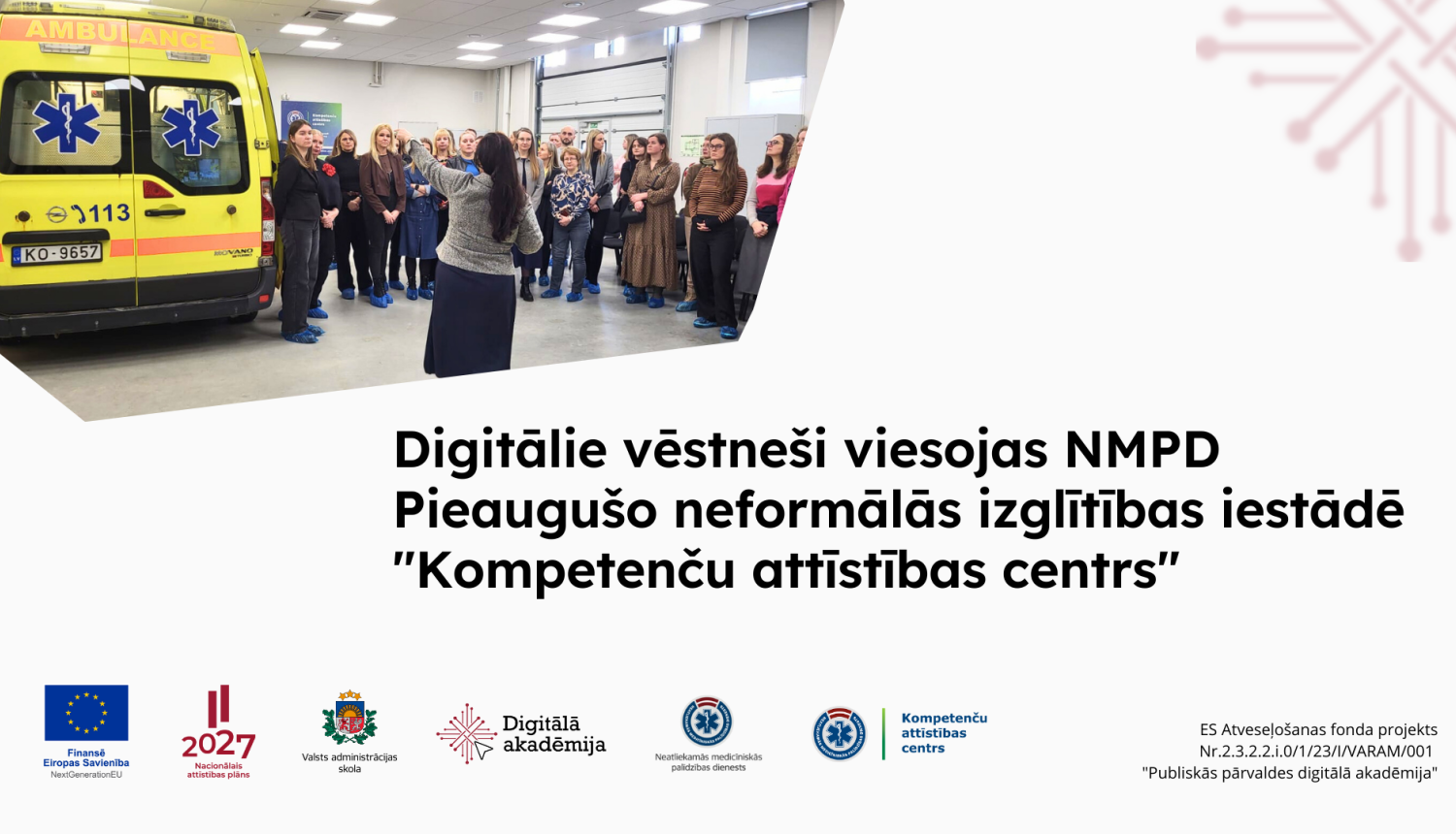 Digitālie vēstneši viesojas NMPD